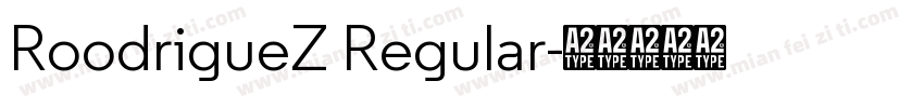 RoodrigueZ Regular字体转换